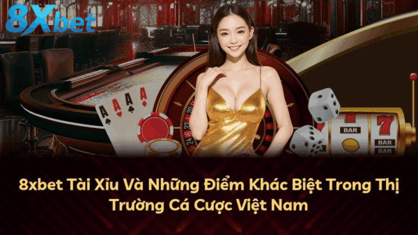 Điểm khác biệt nổi bật trong trải nghiệm tài xỉu 8xbet