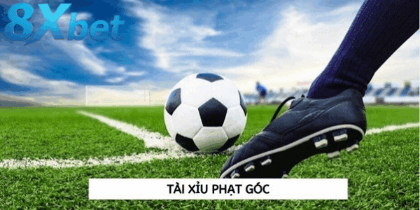 Khái niệm cơ bản về kèo tài xỉu phạt góc