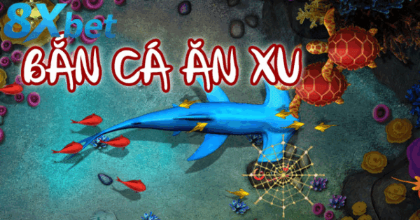 Giới thiệu khái quát về game bắn cá ăn xu