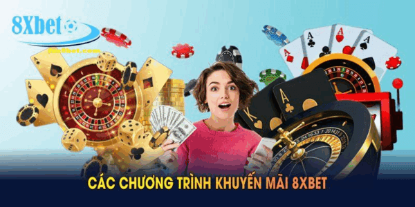 Nội dung chính trong chuyên mục khuyến mãi 8xbet