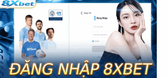Trải nghiệm tiện lợi ngay sau khi đăng nhập 8xbet