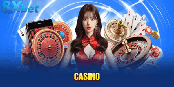 Casino trực tuyến 8xbet mang đến trải nghiệm đỉnh cao hiện đại