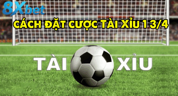 Phân tích chuẩn xác kèo tài xỉu 3 1/4