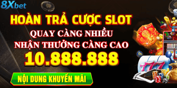 Chiến lược chuẩn giúp tối ưu hoàn trả slot 8xbet