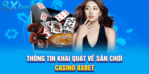 Live casino chân thực và minh bạch tại 8xbet