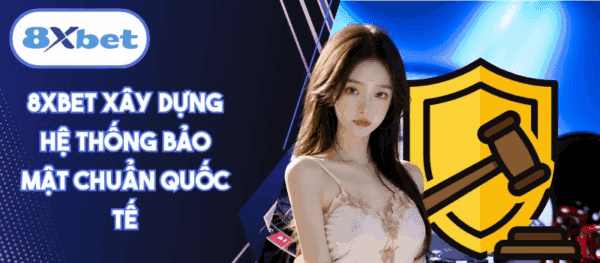 8XBET khuyến mãi hấp dẫn, nhà cái uy tín hàng đầu, xây dựng hệ thống bảo mật tiêu chuẩn quốc tế, đảm bảo an toàn cho người chơi.