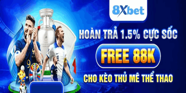 Hoan tra 1.5% cuc soc, khuyen mai ca the thao, khuyen mai khủng 8XBET, hoạt động cá cược thể thao, ưu đãi lớn nhà cái uy tín hàng đầu Việt Nam.